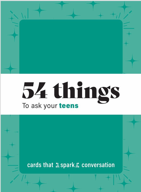 54 Things to ask your teens